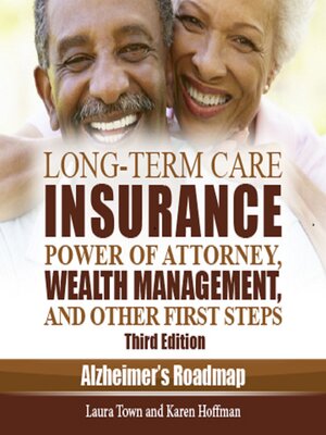 cover image of Long-Term Care Insurance, Power of Attorney, Wealth Management, and Other First Steps